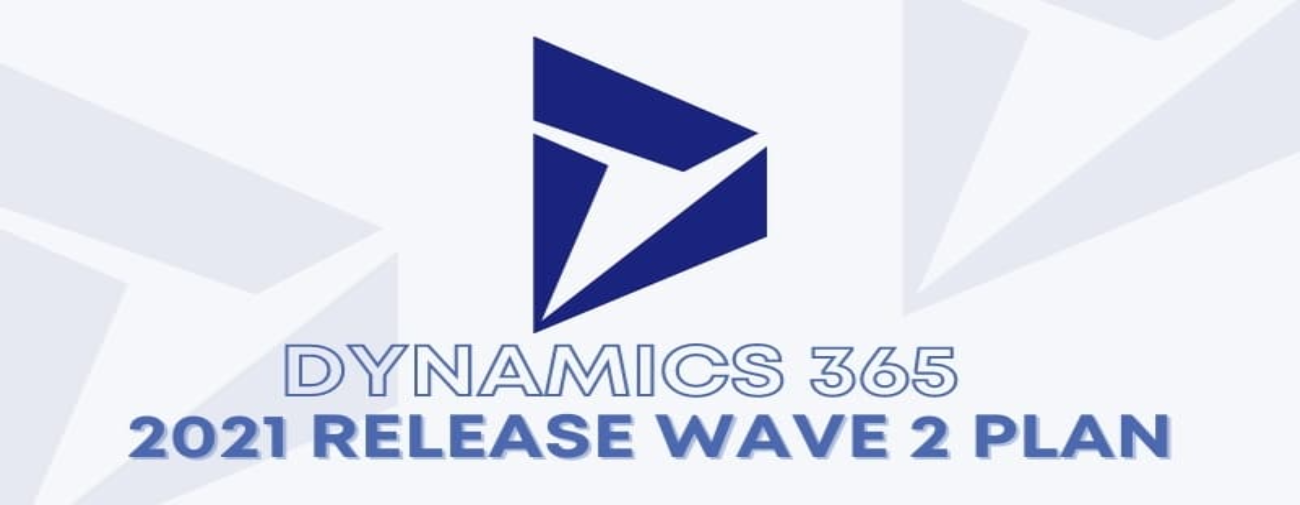 2021 release plan wave 2 for Dynamics 365