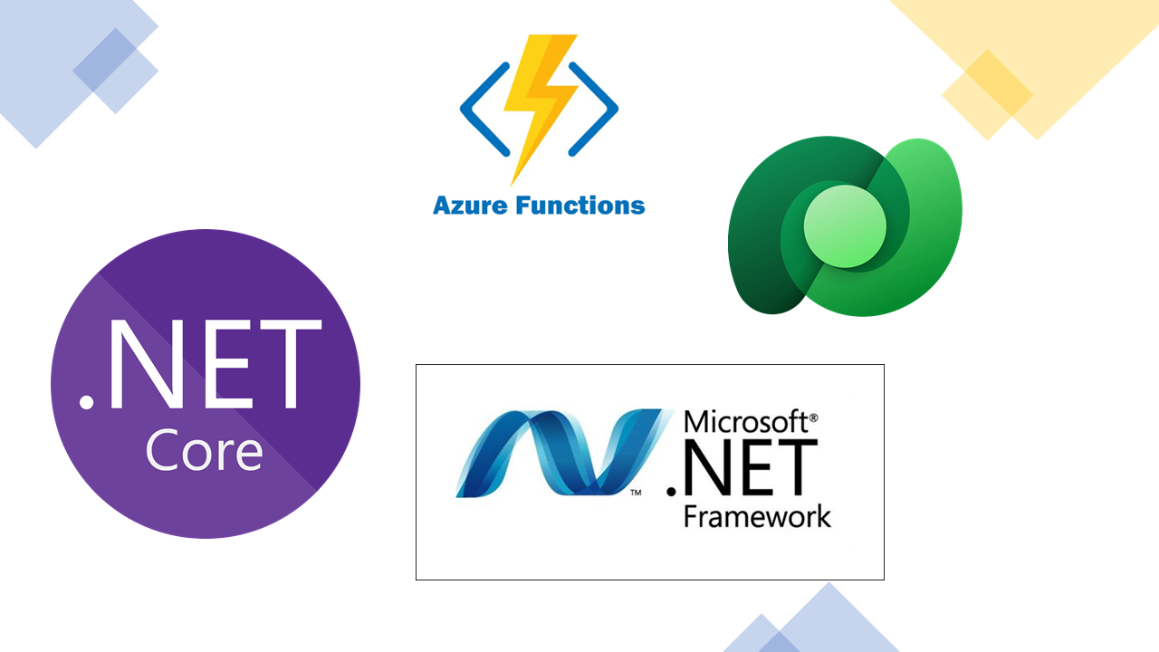 Dataverse : Azure Functions .Net Framework vs .Net Core / Runtime 1 vs 4 - Migration Steps