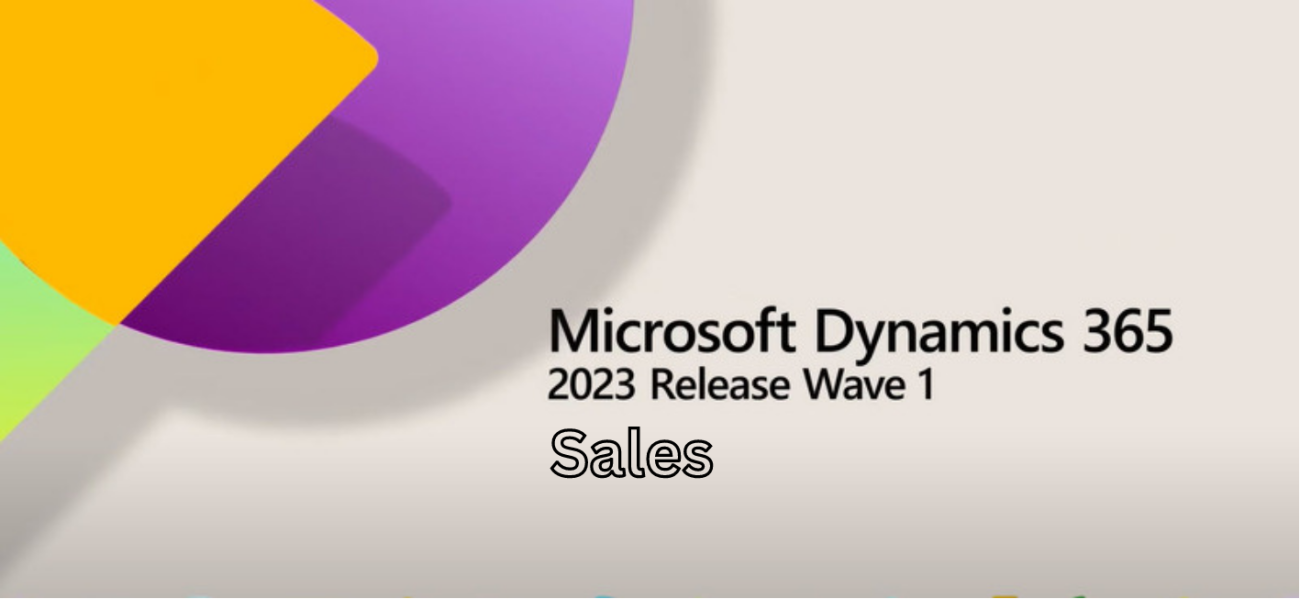 2023 Wave 1 Review - Dynamics 365 for Sales