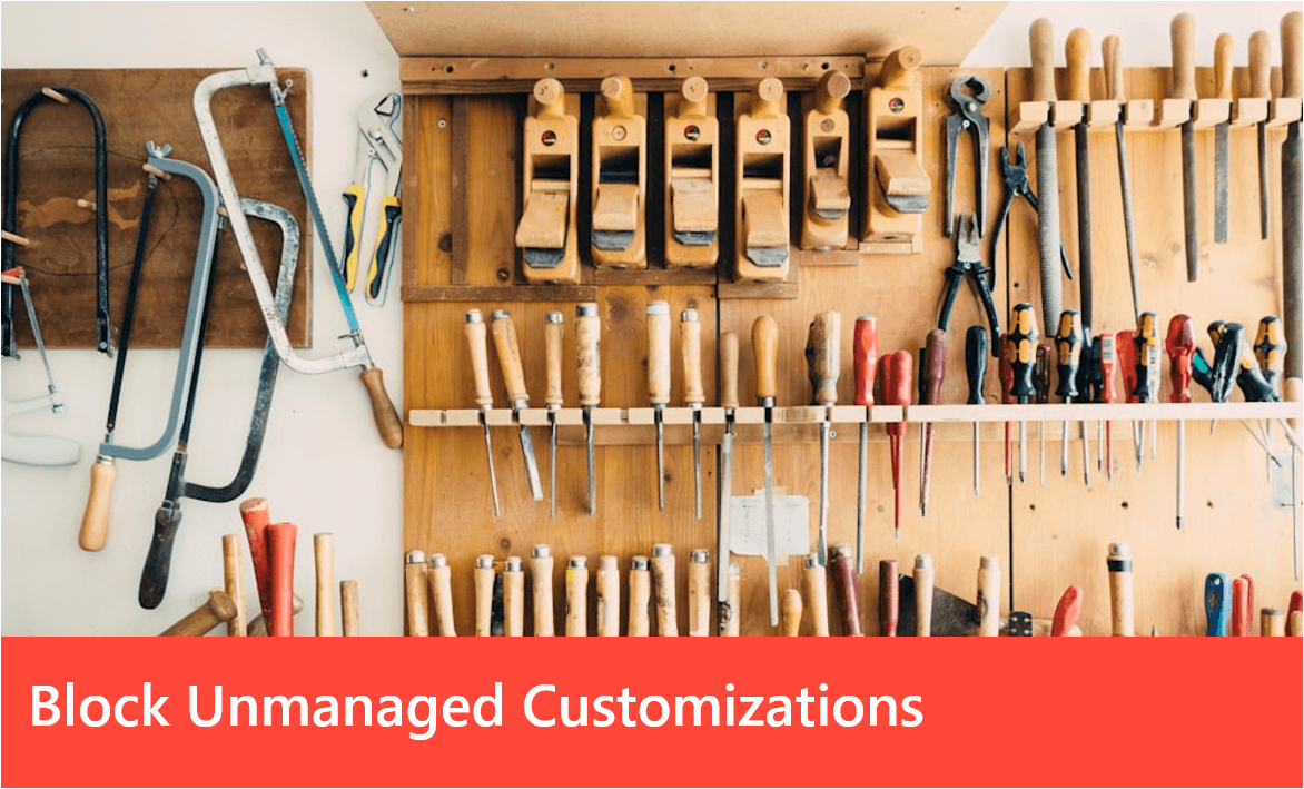 Block unmanaged customizations