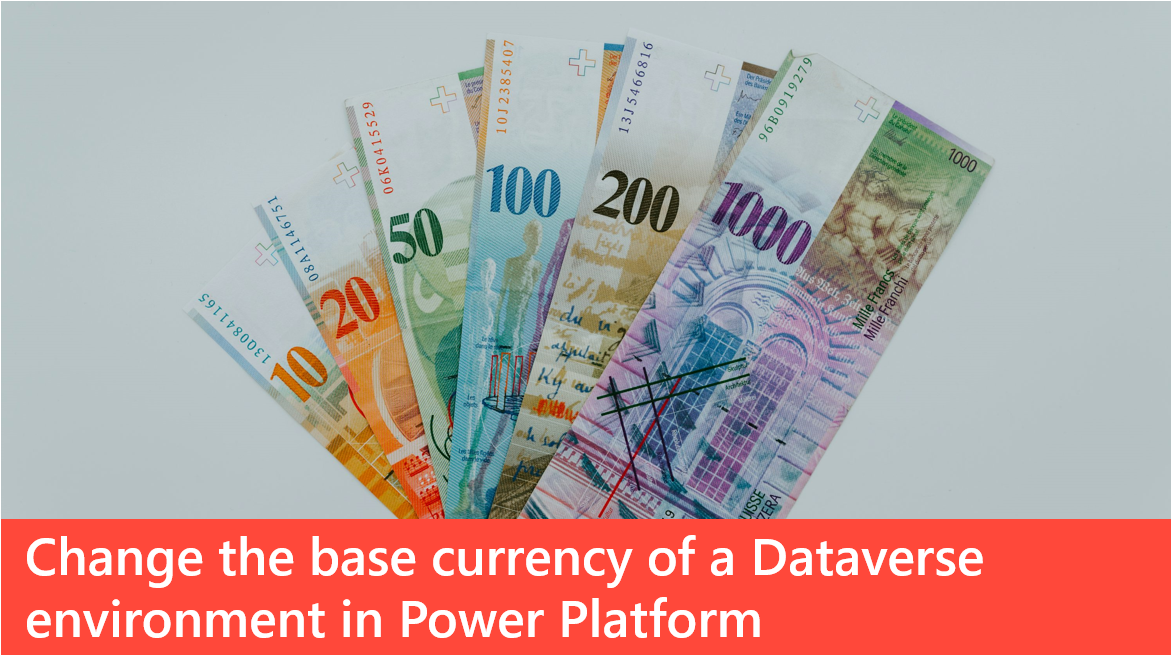 Change the base currency of a Dataverse environment in Power Platform