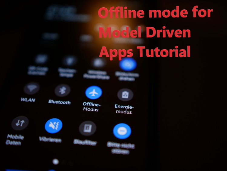 Offline mode for Power Apps model-driven app tutorial